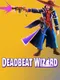 Deadbeat Wizard