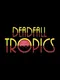 Deadfall Tropics