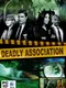 Deadly Association