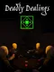 Deadly Dealings