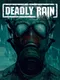 Deadly Rain