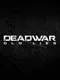 Deadwar: Old Lies