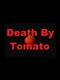 Death By Tomato