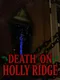 Death On Holly Ridge