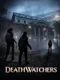 Deathwatchers