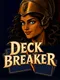 Deck Breaker