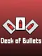 Deck of Bullets