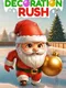 Decoration Rush