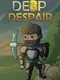 Deep Despair 3