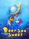 Deep Sea Sweep