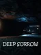 Deep Sorrow