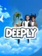 Deeply