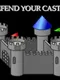Defend Your Castle
