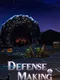 Defense & Making