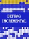 Defrag Incremental