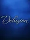 Delusion