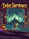 Delve Survivors