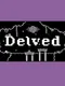 Delved