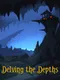 Delving The Depths