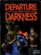 Departure of Darkness