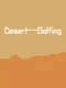Desert Golfing