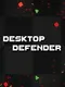 Desktop Defender
