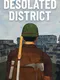 Desolated District