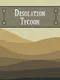 Desolation Tycoon
