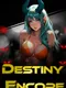 Destiny Encore