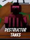 Destructor Tanks