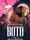 Detective Boto: Belle Memoir