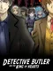 Detective Butler and the King of Hearts
