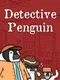 Detective Penguin