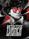 Detective Turner: If Looks Could Kill