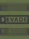 Devade