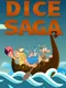 Dice Saga