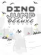 Dino Jump Deluxe