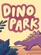Dino Park