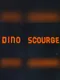 Dino Scourge