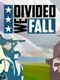 Divided We Fall