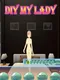 DIY My Lady