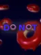 Do Not