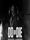Do or Die: Frontal Warfare
