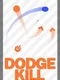 Dodgekill