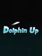 Dolphin Up