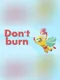Don't Burn