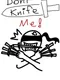 Don't Knife Me!
