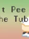 Don't Pee in the Tub