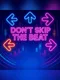 Don't Skip The Beat