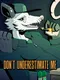 Don't Underestimate Me
